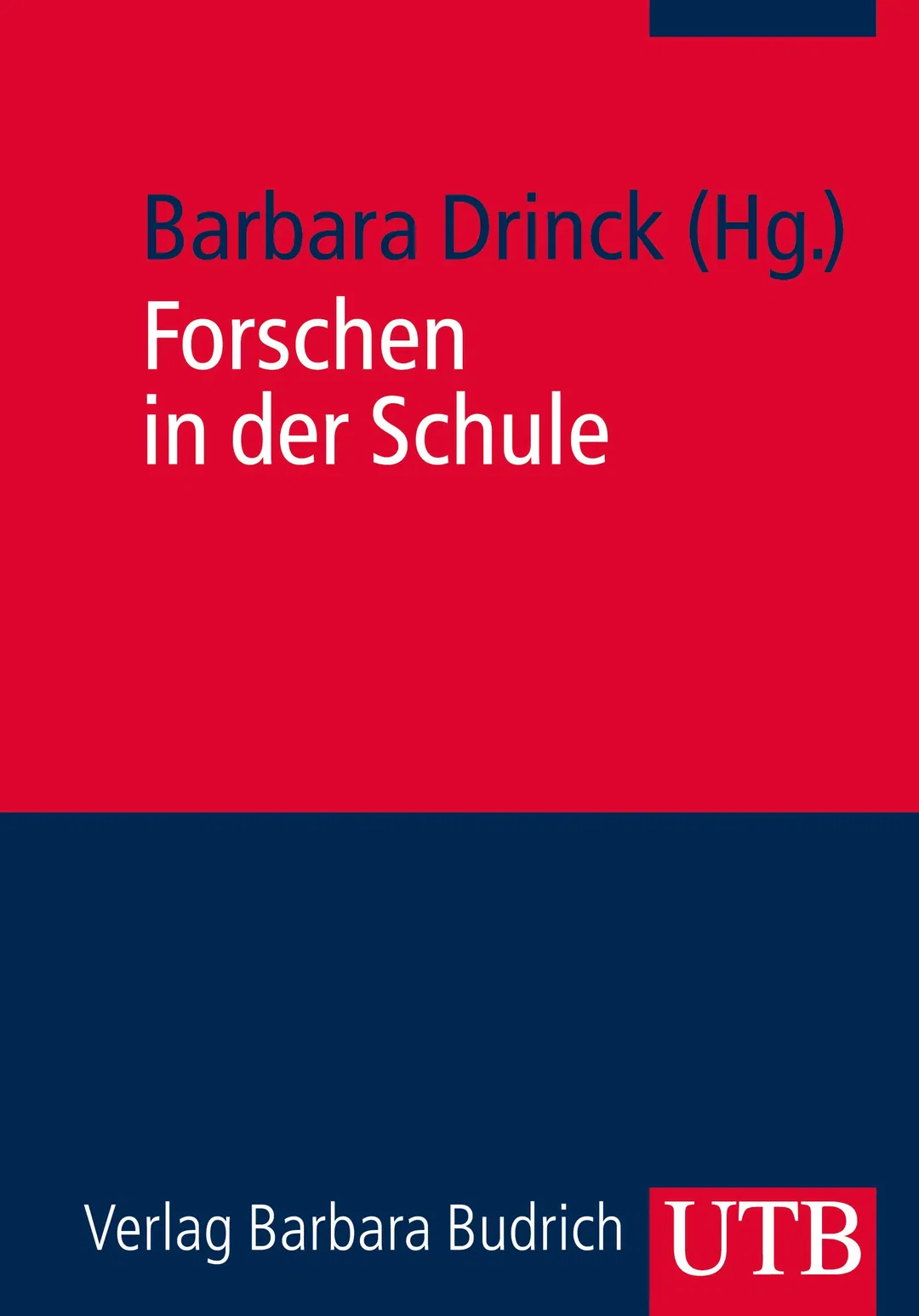 Forschen in der Schule- Barbara Drinck (Hg.) - Bild 2