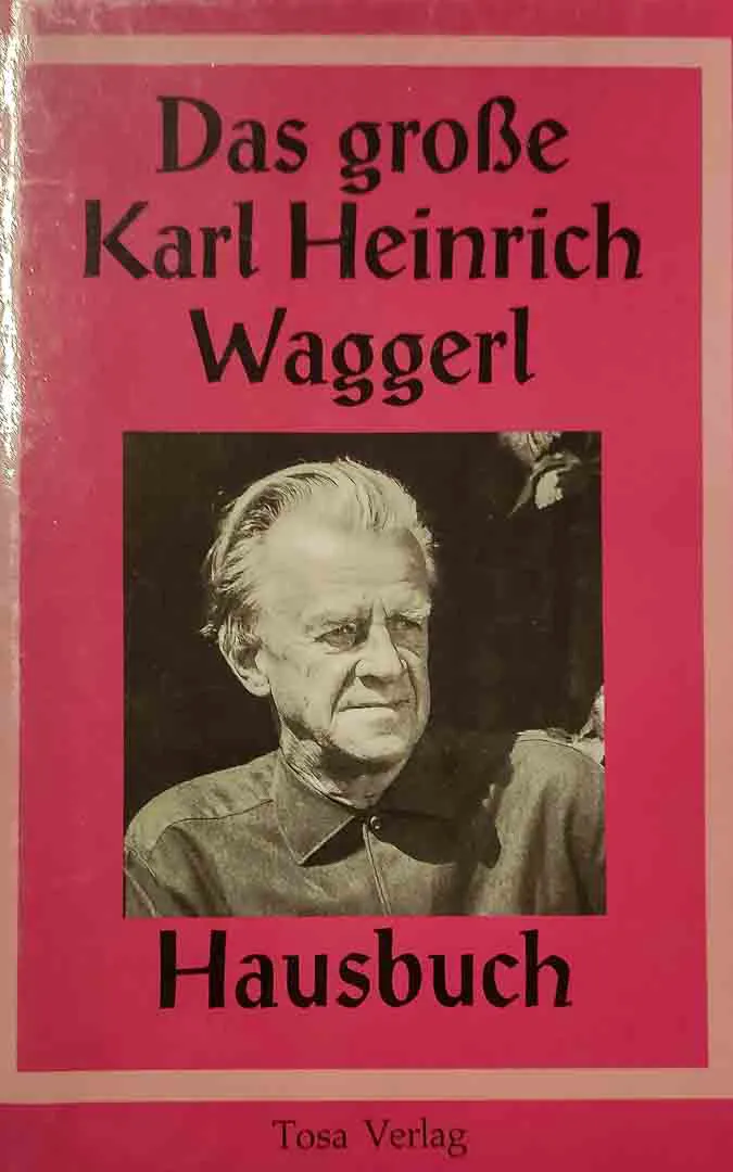 Das grosse Karl Heinrich Waggerl Hausbuch - Karl Heinrich Waggerl - Bild 1
