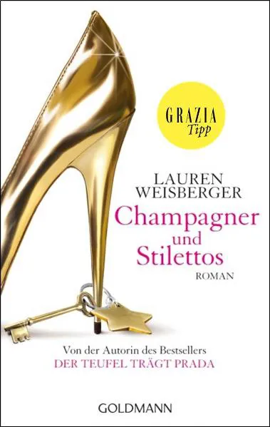 Champagner und Stilettos - Lauren Weisberger – Bild 1