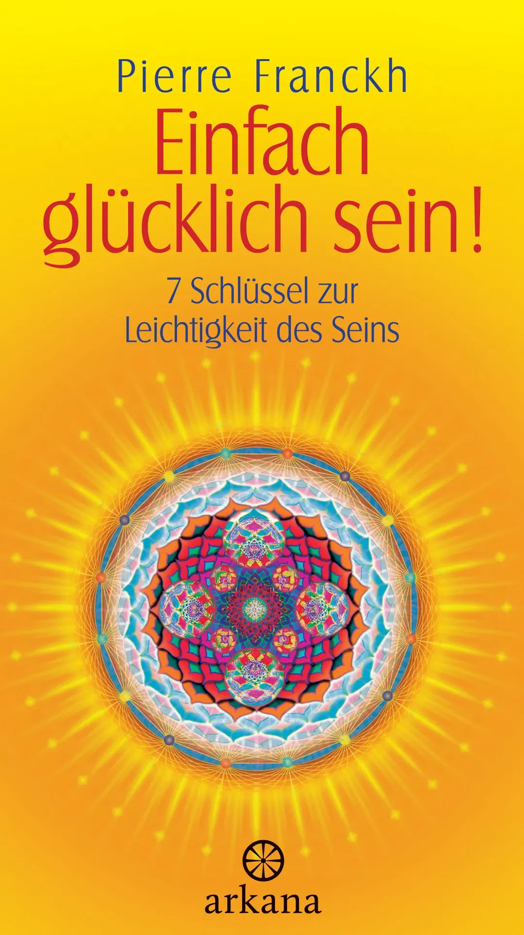 Einfach glücklich sein! - Pierre Franckh - Bild 1