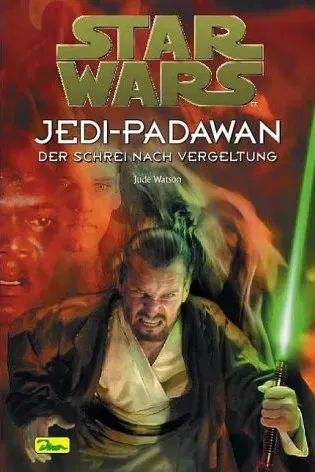 Star Wars - Jedi-Padawan / Der Schrei nach Vergeltung - Jude Watson - Bild 2