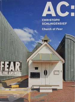 AC: Christoph Schlingensief - Church of Fear - Christoph Schlingensief - Bild 1