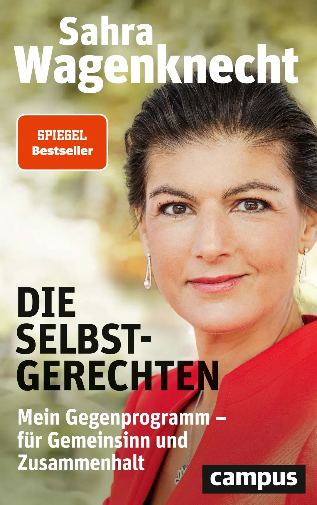 Die Selbstgerechten - Sahra Wagenknecht - Bild 1