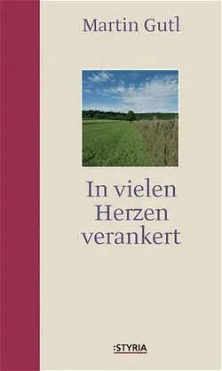 In vielen Herzen verankert - Martin Gutl