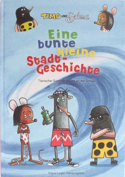 Buch Konvolut Kinderbücher „Timo und Selma“ – 3x Stadt-Geschichte – Hardcover – Linz Abenteuer – Klaus Luger - Bild 4