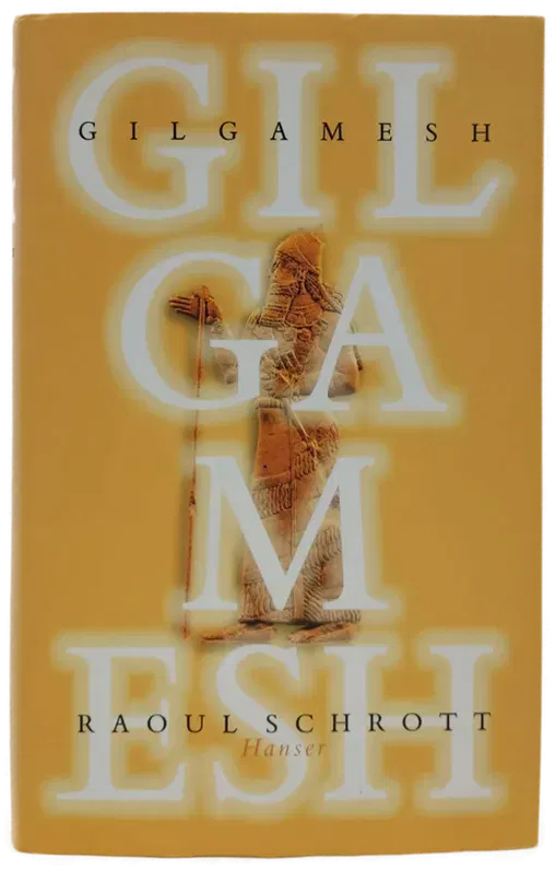 Gilgamesh - Raoul Schrott - Bild 1