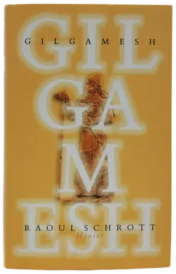 Gilgamesh - Raoul Schrott - Bild 1