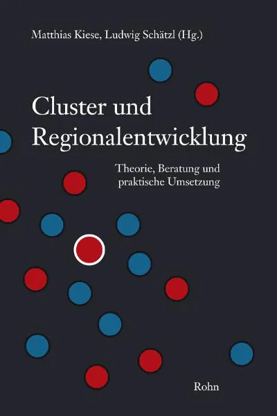Cluster und Regionalentwicklung - Matthias Kiese, Ludwig Schätzl (Hg.) - Bild 2