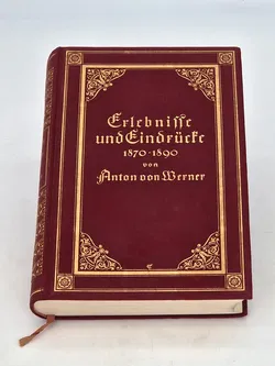 Erlebnisse und Eindrücke 1870-1890 von Anton von Werner - Ernst Siegfried Mittler und Sohn (Königliche Hofbuchhandlung) - Bild 2