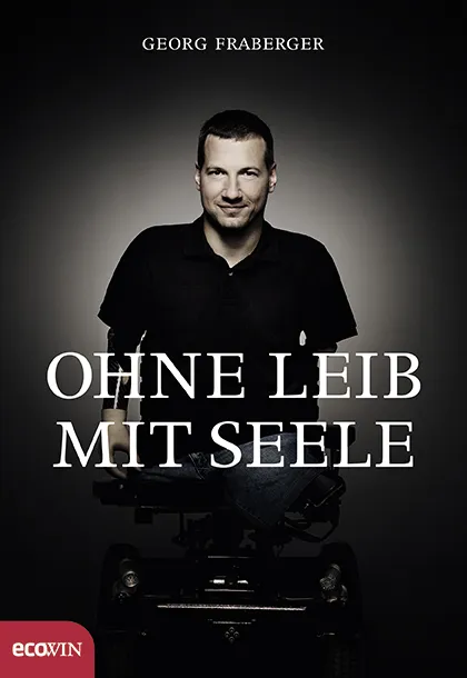Ohne Leib, mit Seele - Georg Fraberger - Bild 2