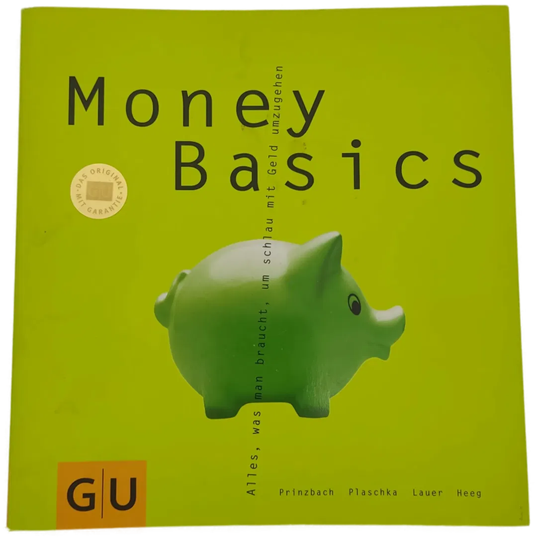 Money Basics - Cécile Prinzbach, Thiemo Heeg, Bernhard Lauer, Frank Plaschke - Bild 1