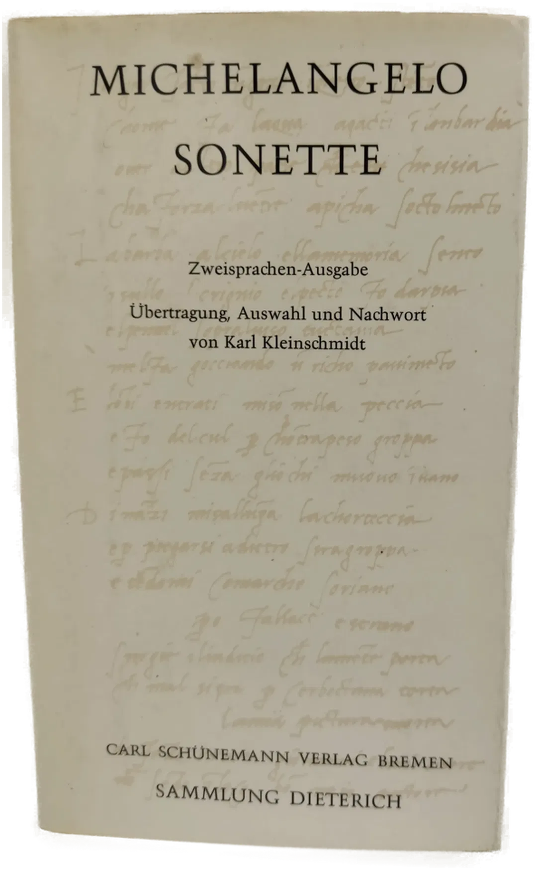 Michelangelo. Sonette - Karl Kleinschmidt [Hrsg.]  - Bild 1