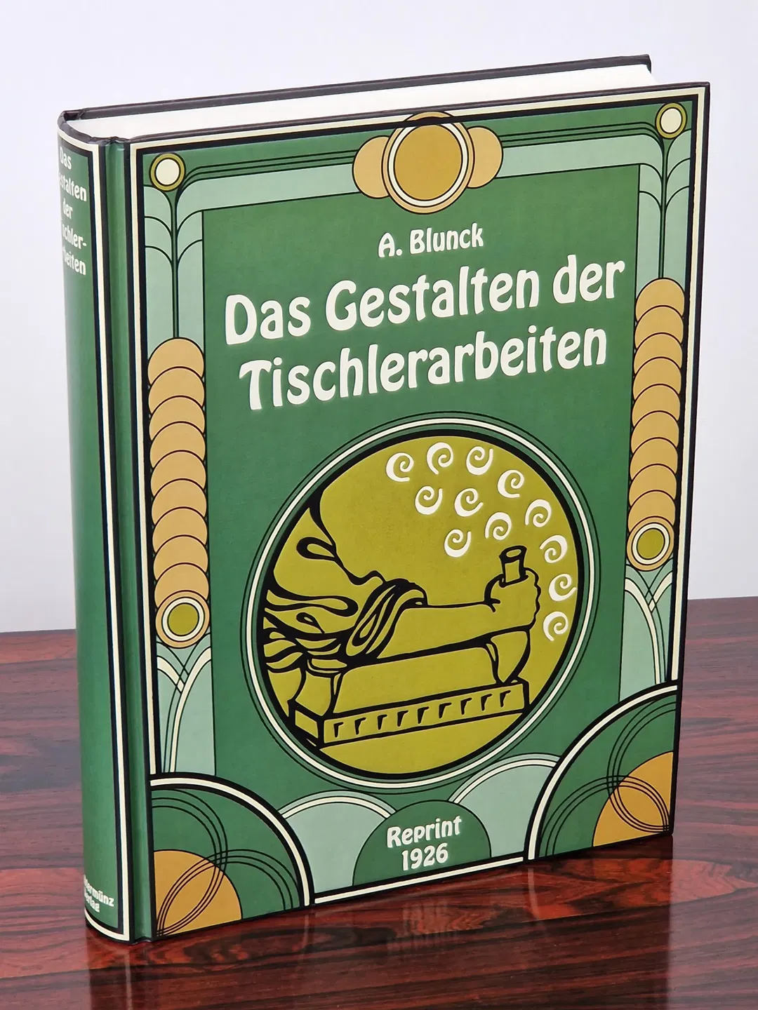 Das Gestalten der Tischlerarbeiten Reprint 1926 - August Blunck - Bechtermünz Verlag Augsburg - Bild 2