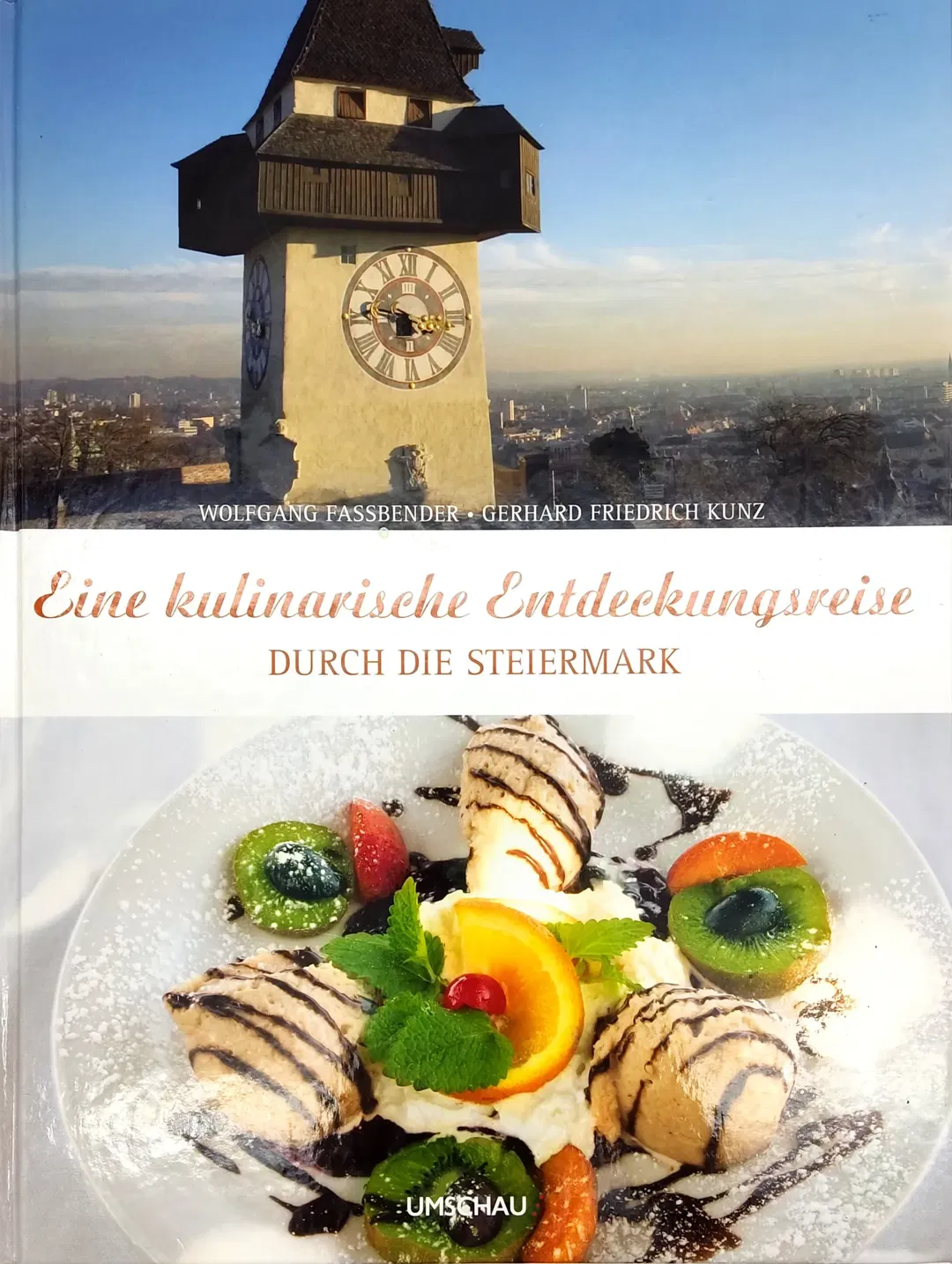 Eine kulinarische Entdeckungsreise durch die Steiermark - Wolfgang Faßbender, Gerhard Friedrich Kunz - Bild 2