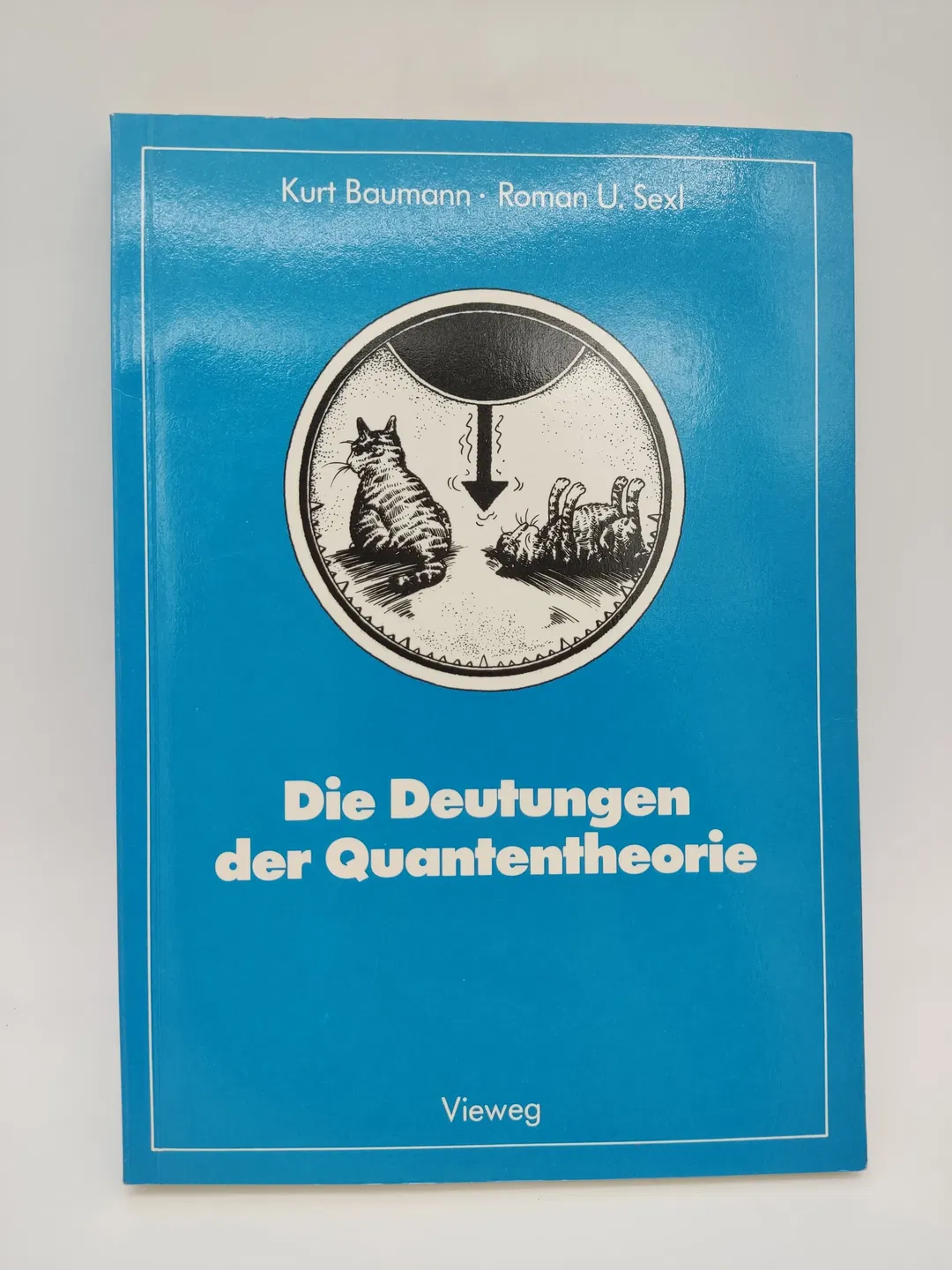 Die Deutungen der Quantentheorie - Kurt Baumann,Roman Sexl - Bild 2