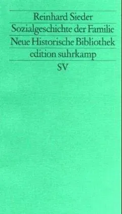 Sozialgeschichte der Familie - Reinhard Sieder - Bild 1