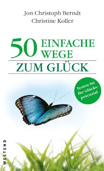 50 einfache Wege zum Glück - Jon Christoph Berndt,Christine Koller - Bild 2