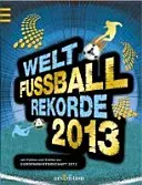 Welt Fußball Rekorde 2013 - Bild 2