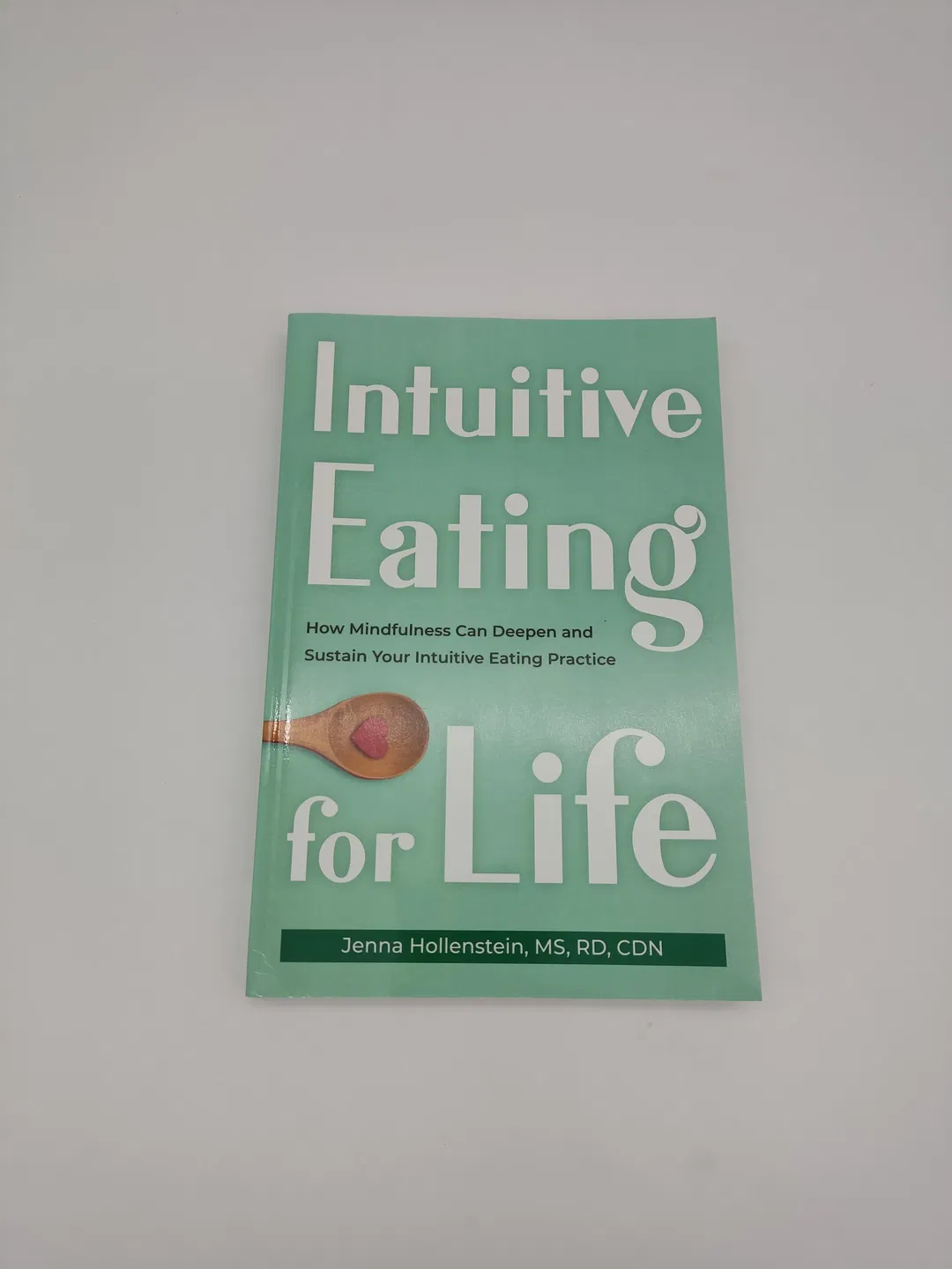 Intuitive Eating for Life - Jenna Hollenstein - Bild 1