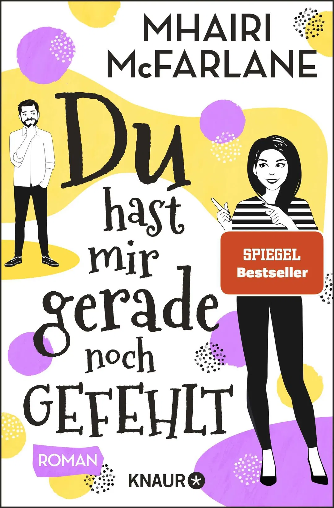 Du hast mir gerade noch gefehlt - Mhairi McFarlane - Bild 1