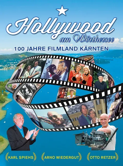 Hollywood am Wörthersee - Otto Retzer,Arno Wiedergut,Karl Spiehs - Bild 1