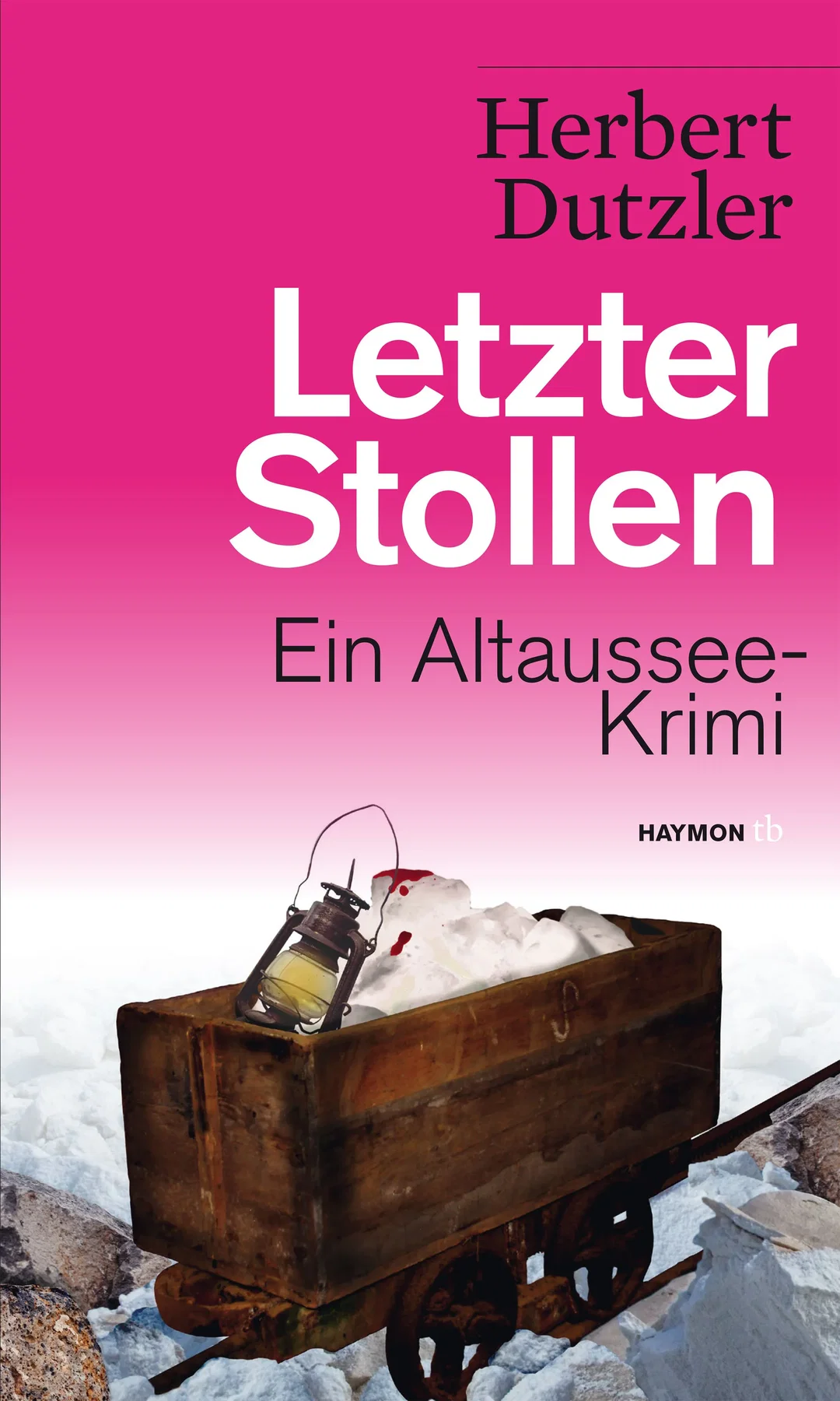 Letzter Stollen - Herbert Dutzler – Bild 1