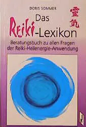 Das Reiki-Lexikon - Doris Sommer
