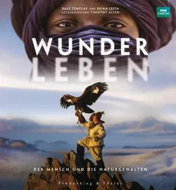 Human Planet - Wunder Leben - Timothy Allen, Brian Leith, Dale Templar - Bild 1