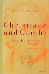 Christiane und Goethe - Sigrid Damm – Bild 1