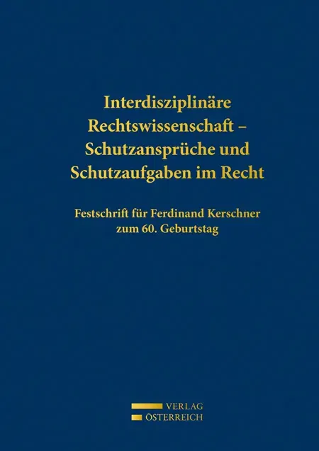 Interdisziplinäre Rechtswissenschaft - Schutzansprüche und Schutzaufgaben im Recht - Bild 1