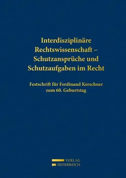 Interdisziplinäre Rechtswissenschaft - Schutzansprüche und Schutzaufgaben im Recht - Bild 1