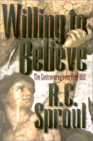 Willing to Believe - R. C. Sproul - Bild 2