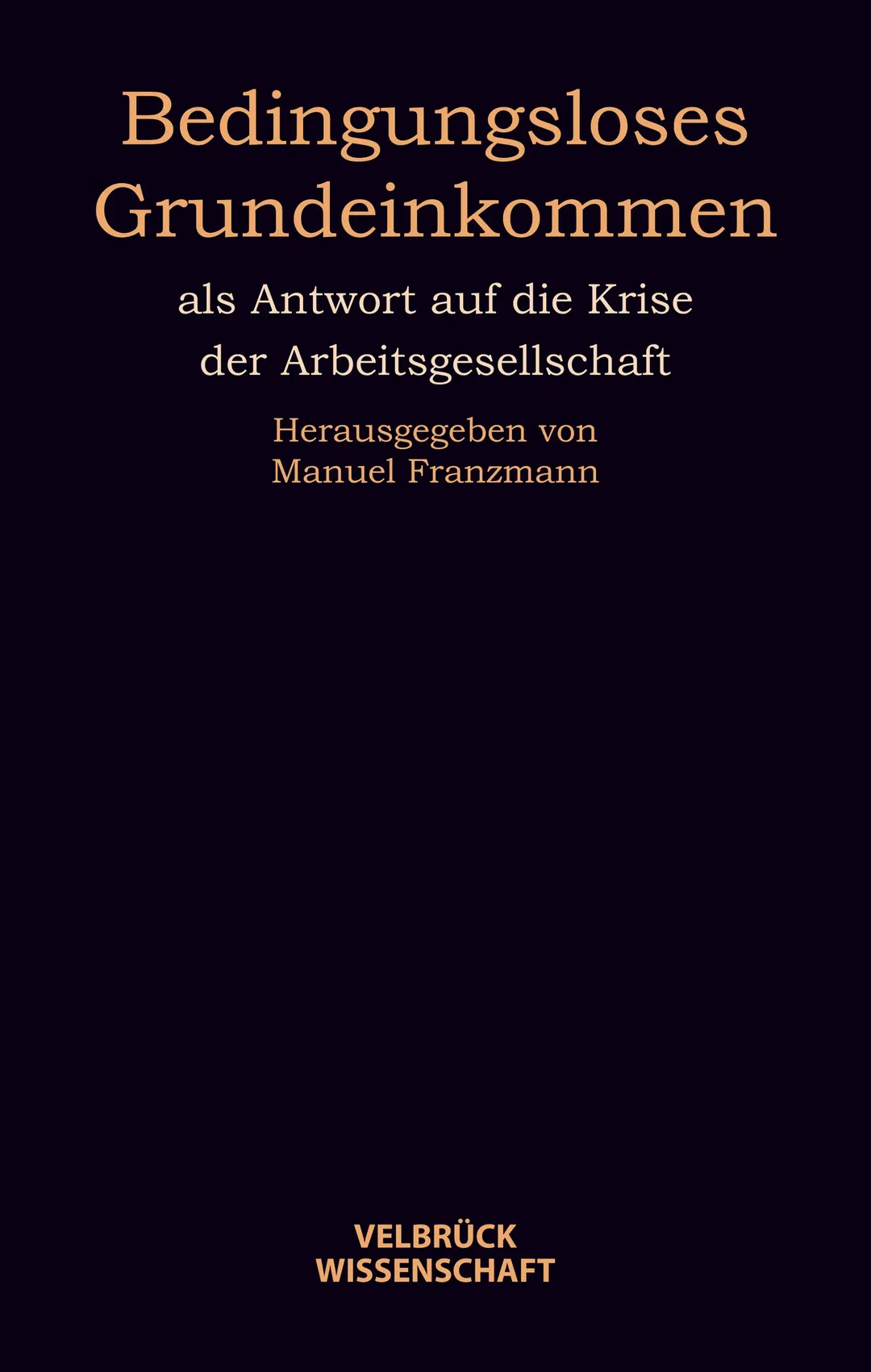 Bedingungsloses Grundeinkommen - Velbrück Wissenschaft - Bild 2