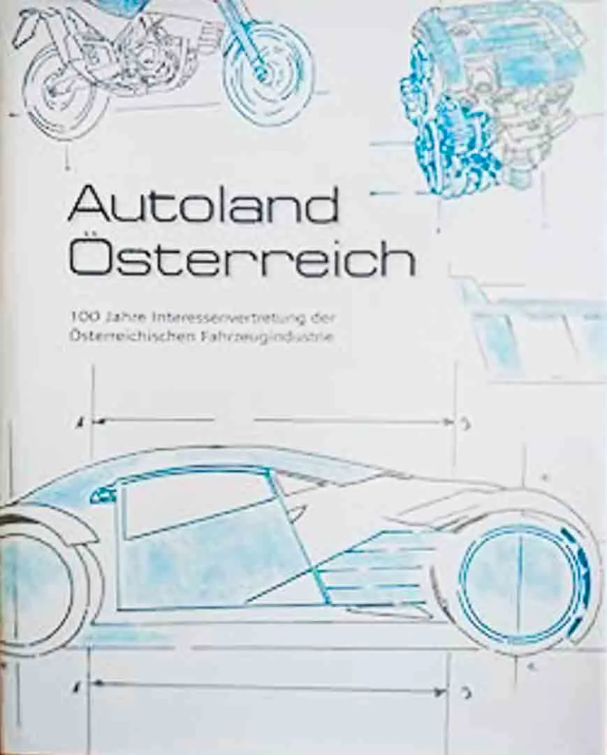 Autoland Österreich 100 jahre Interessenvertretung der Österreichischen Fahrzeugindustrie - Bild 2
