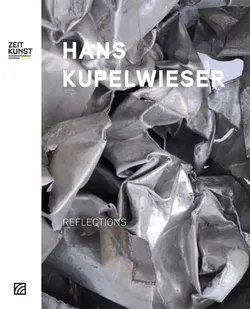 Hans Kupelwieser - REFLECTIONS  - Bild 1