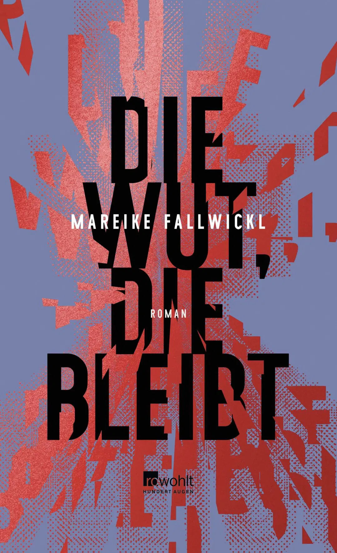 Die Wut, die bleibt - Mareike Fallwickl - Bild 1