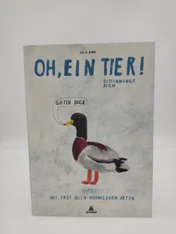 Oh, ein Tier: Mit fast allen heimischen Arten-  Felix Bork - Bild 1