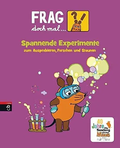 Frag doch mal die Maus! Spannende Experimente zum Ausprobieren, Forschen und Staunen - Joachim Hecker - Bild 2