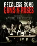 Reckless Road - GUNS N ROSES,  Marc Canter, Jason Porath, Insidererzählung - Bild 2