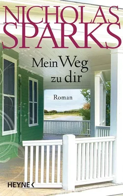 Mein Weg zu dir - Nicholas Sparks