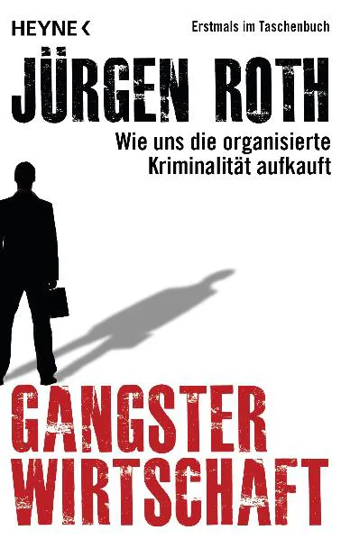 Gangsterwirtschaft - Jürgen Roth - Bild 2