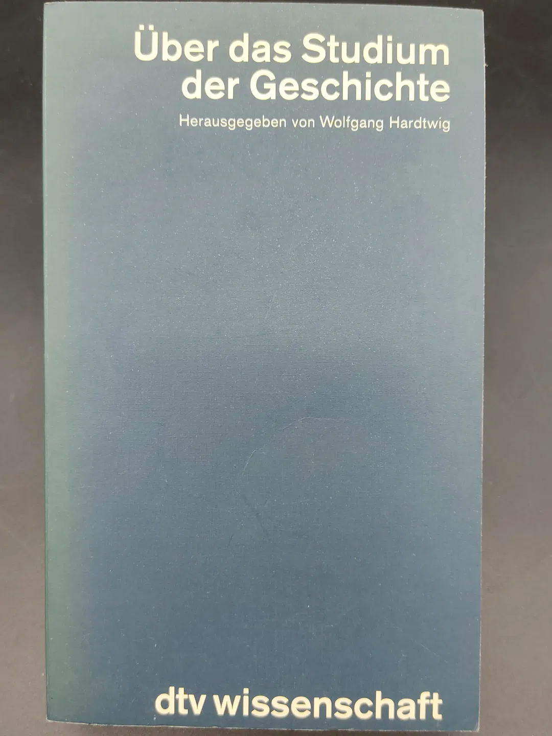 Über das Studium der Geschichte - Wolfgang Hardtwig - Bild 2