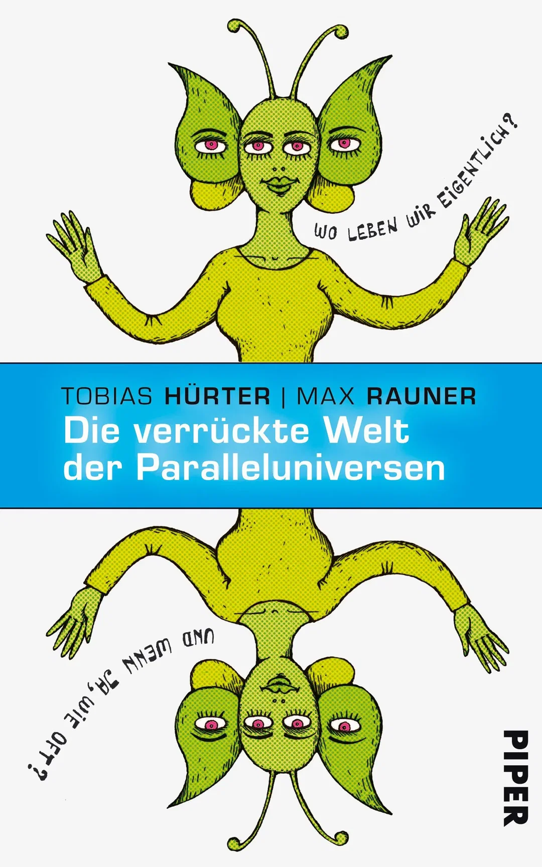 Die verrückte Welt der Paralleluniversen - Tobias Hürter,Max Rauner – Bild 1