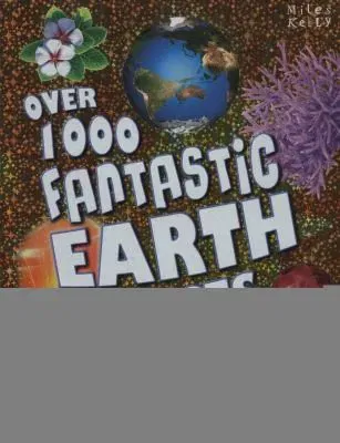 Over 1000 Fantastic Earth Facts - Belinda Gallagher - Bild 1