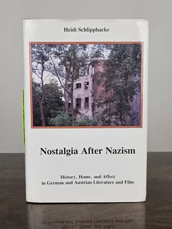 Nostalgia After Nazism - Heidi Schlipphacke  - Bild 1