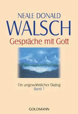 Gespräche mit Gott - Band 1 - Neale Donald Walsch - Bild 1