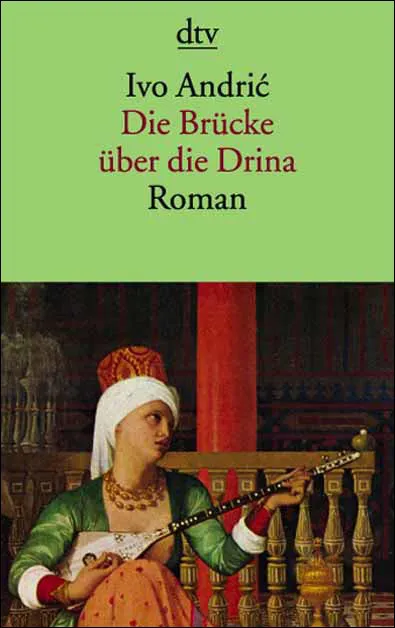 Die Brücke über die Drina - Ivo Andric - Bild 2