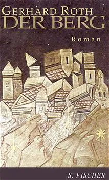 Der Berg - Gerhard Roth - Bild 1