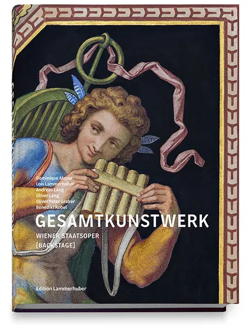GESAMTKUNSTWERK - Wiener Staatsoper [backstage] - Dominique Meyer, Lois Lammerhuber, Andreas Láng, Oliver Láng, Oliver Peter Graber, Benedikt Kobel - Bild 2