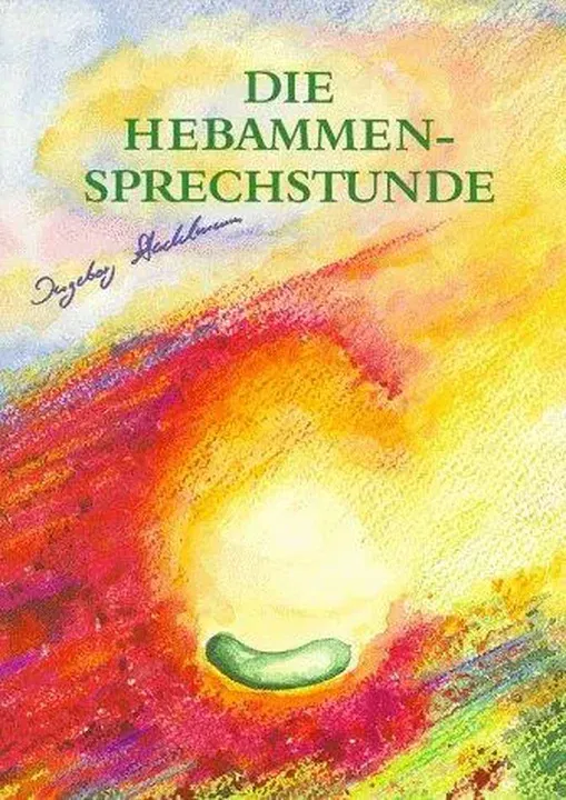 Die Hebammensprechstunde - Ingeborg Stadelmann - Bild 1